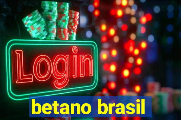 betano brasil